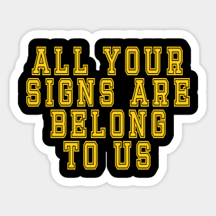 Michigan All Your Signs Are Belong To Us Vintage Sticker